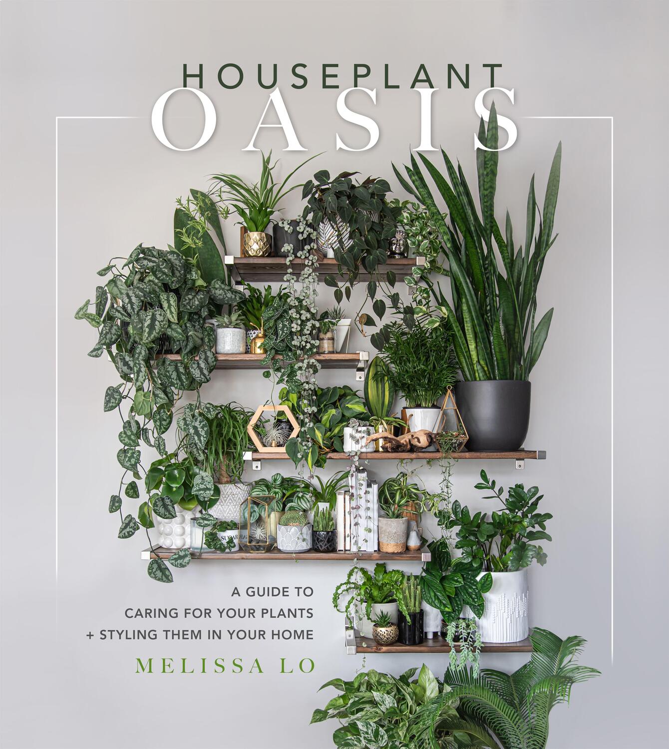 Cover: 9781645675068 | Houseplant Oasis | Melissa Lo | Buch | Englisch | 2022