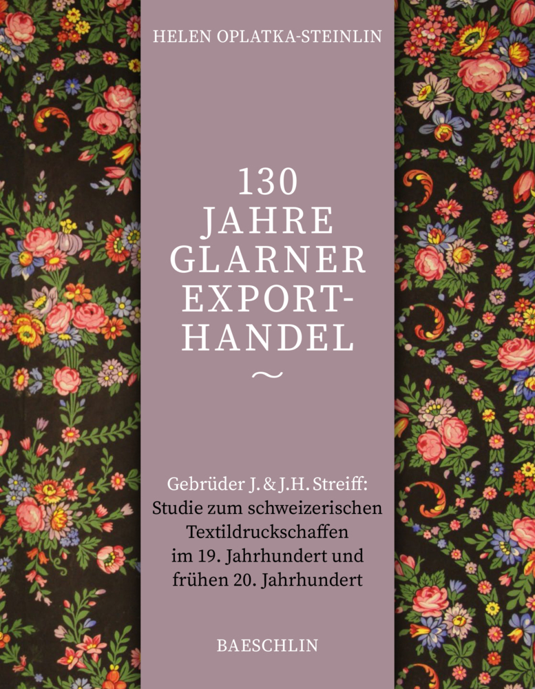 Cover: 9783855464203 | 130 Jahre Glarner Exporthandel, m. 1 Buch | Helen Oplatka | Buch