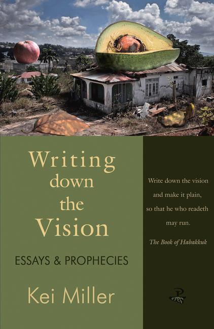 Cover: 9781845232283 | Writing Down the Vision | Essays &amp; Prophecies | Kei Miller | Buch