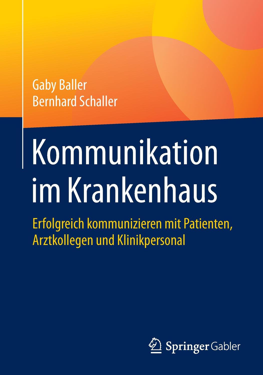 Cover: 9783642553257 | Kommunikation im Krankenhaus | Gaby Baller (u. a.) | Taschenbuch