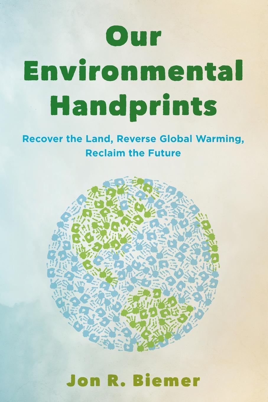Cover: 9781538185483 | Our Environmental Handprints | Jon R. Biemer | Taschenbuch | Paperback