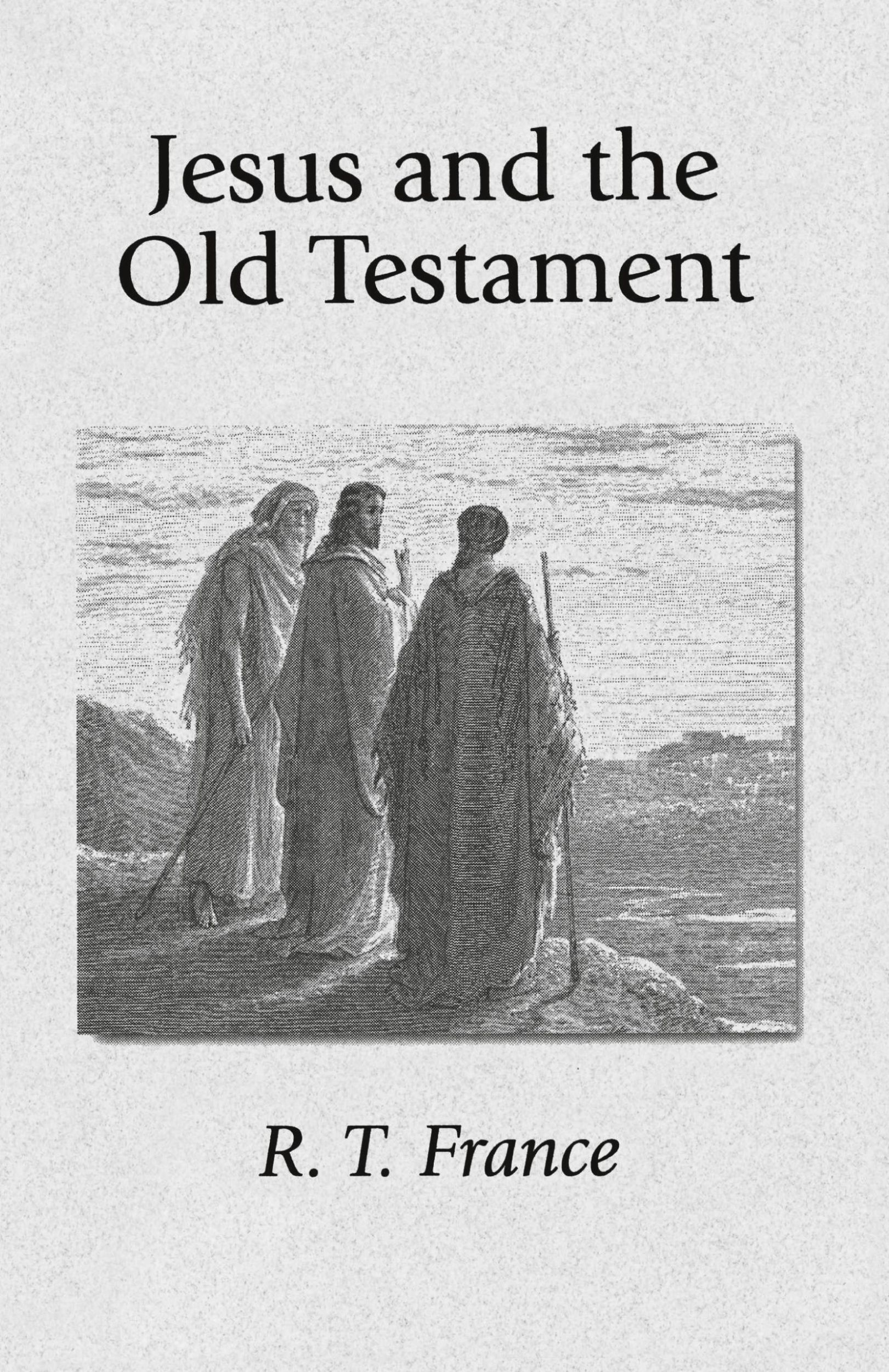 Cover: 9781573830065 | Jesus and the Old Testament | R. T. France | Taschenbuch | Englisch