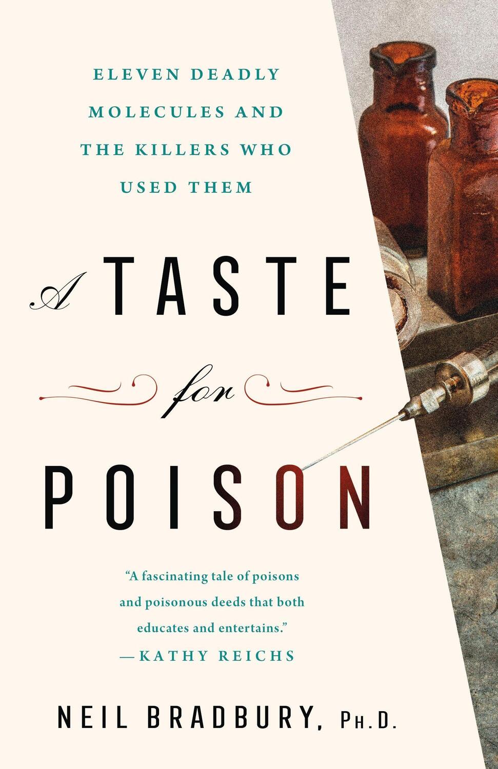 Cover: 9781250270757 | A Taste for Poison: Eleven Deadly Molecules and the Killers Who...