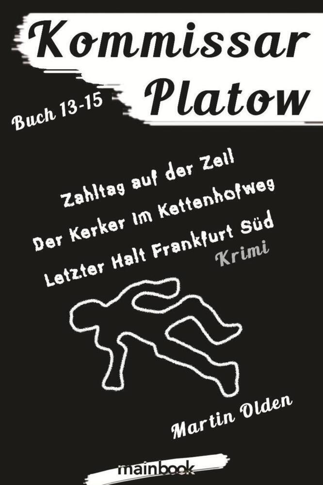 Cover: 9783947612475 | Kommissar Platow - Buch 13-15. | Martin Olden | Taschenbuch | 260 S.