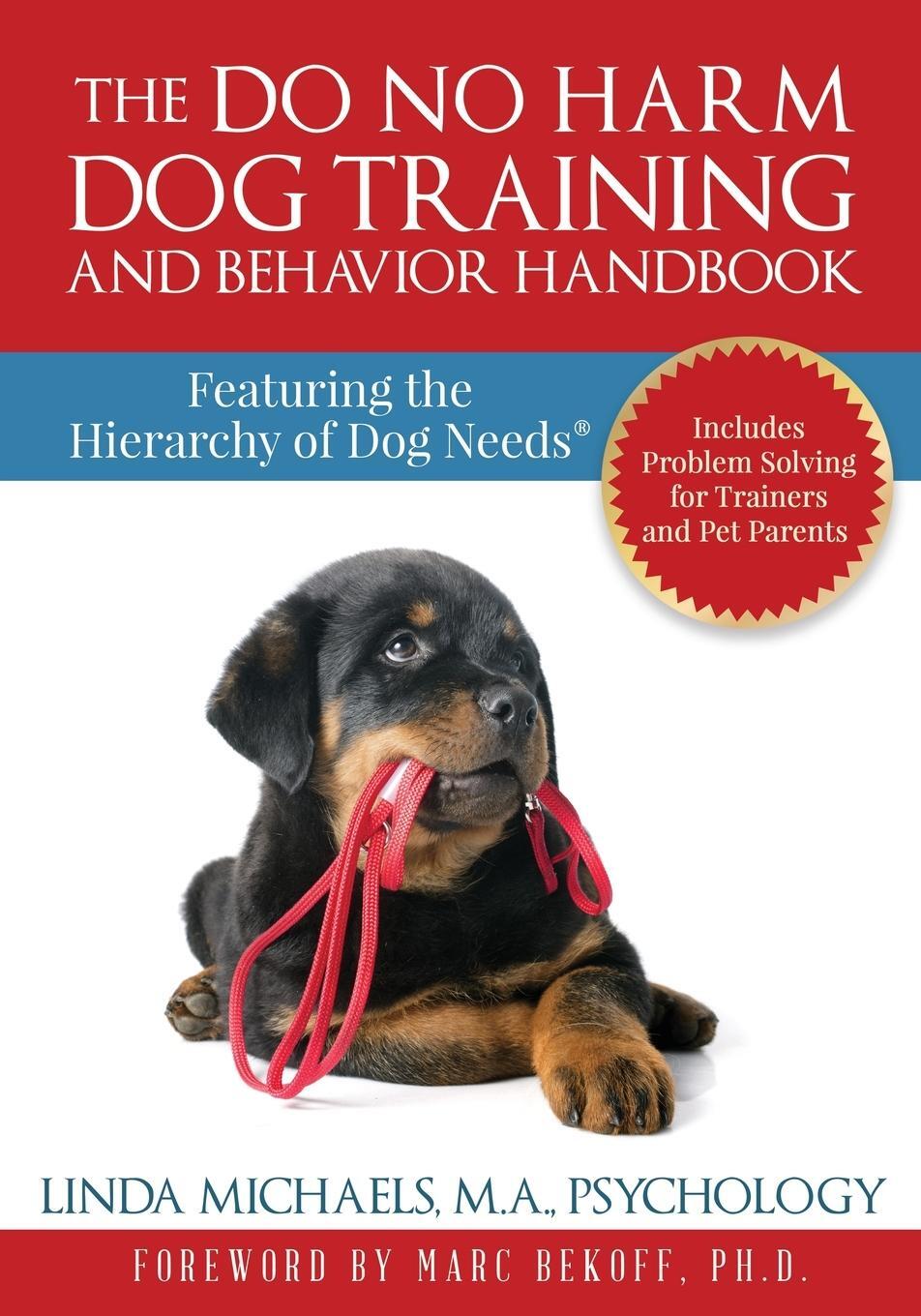 Cover: 9781732253704 | The Do No Harm Dog Training and Behavior Handbook | Linda Michaels