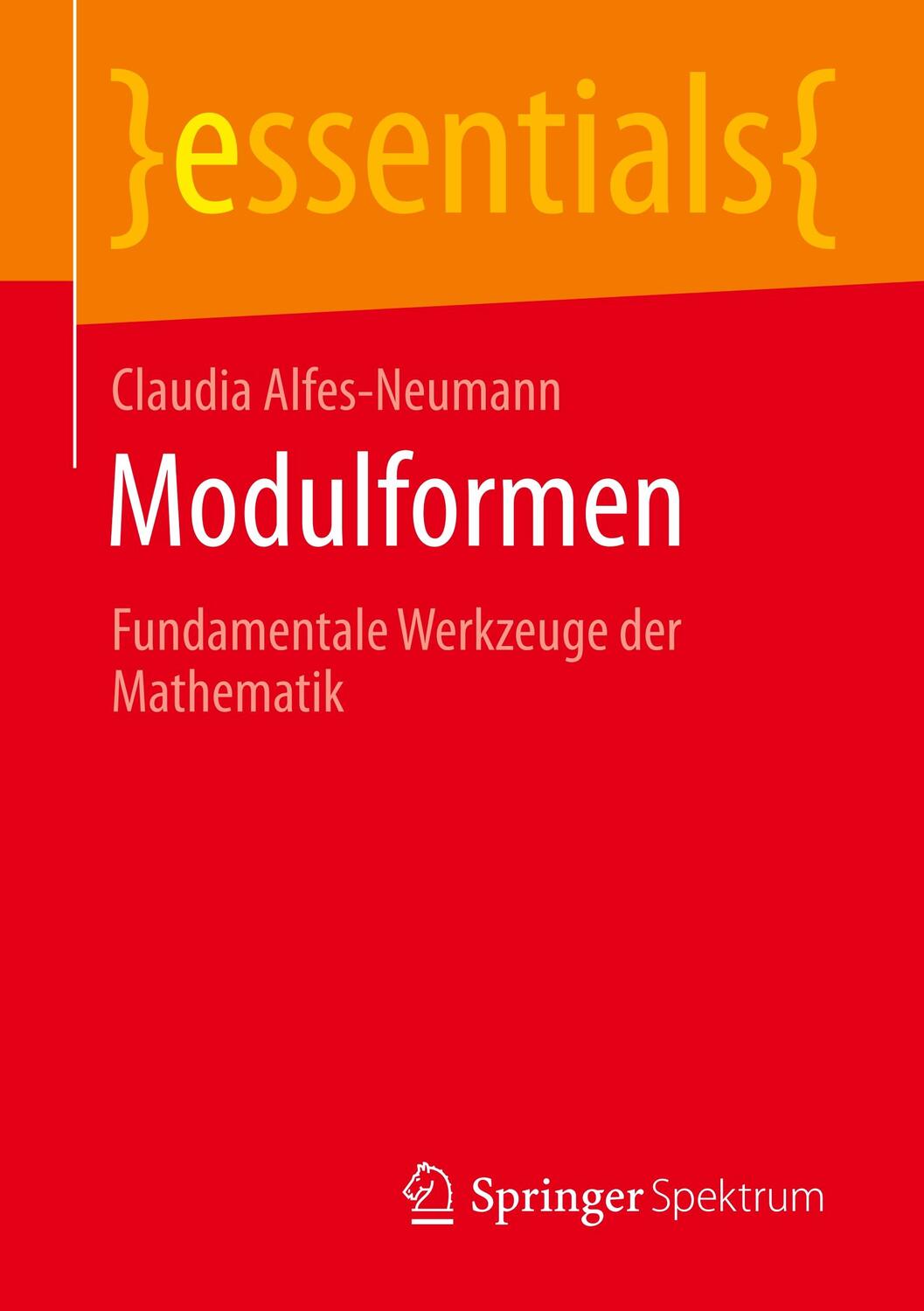 Cover: 9783658301910 | Modulformen | Fundamentale Werkzeuge der Mathematik | Alfes-Neumann
