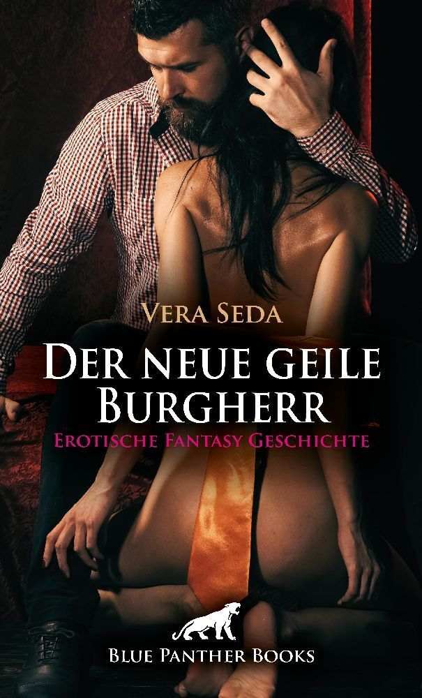 Cover: 9783756197149 | Der neue geile Burgherr Erotische Fantasy Geschichte | Vera Seda