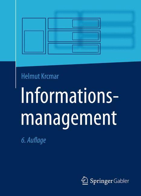 Cover: 9783662458624 | Informationsmanagement | Helmut Krcmar | Taschenbuch | Paperback