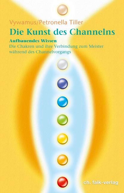 Cover: 9783895681752 | Die Kunst des Channelns Teil 2. | Vywamus (u. a.) | Taschenbuch | 2007