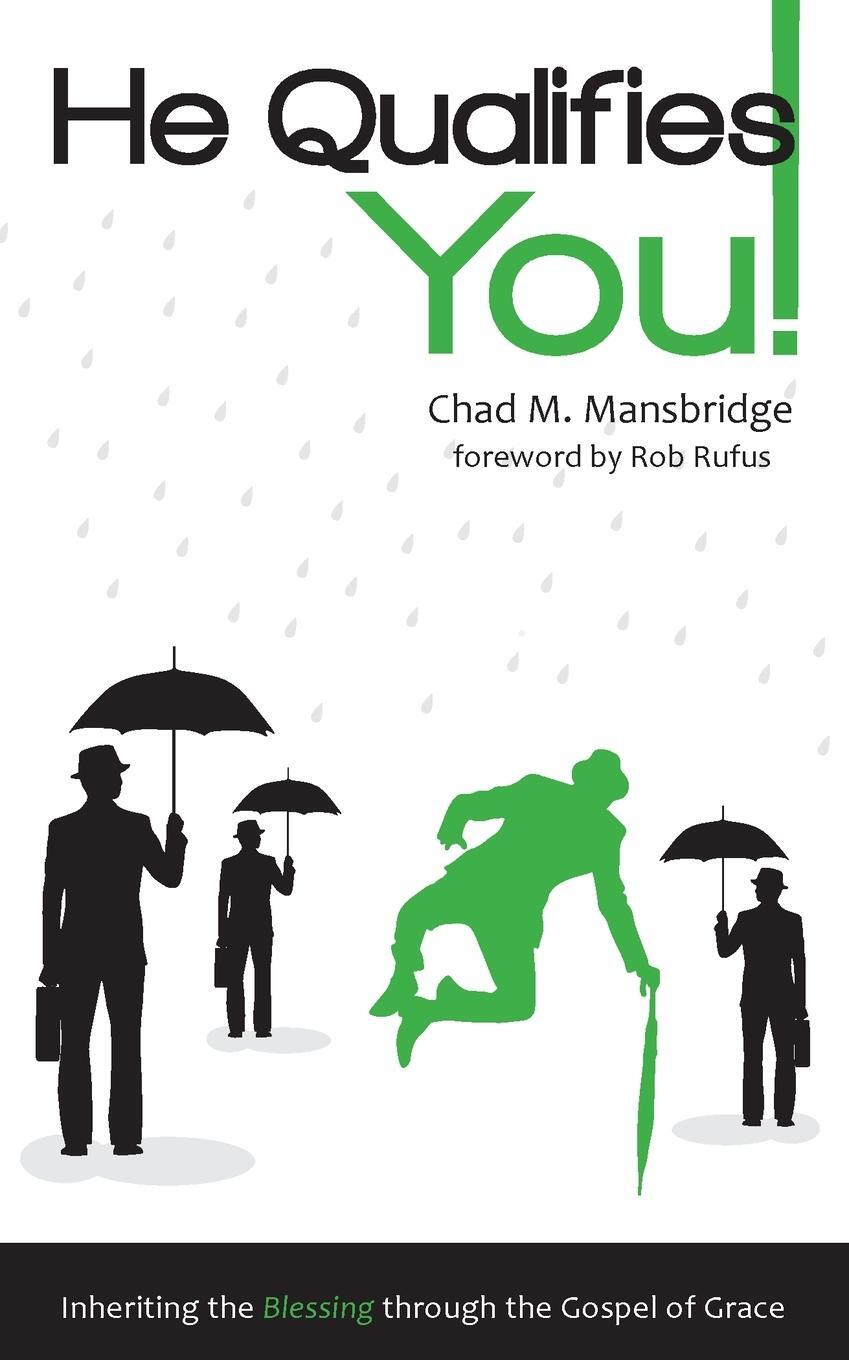 Cover: 9780995386273 | He Qualifies You! | Chad M. Mansbridge | Taschenbuch | Paperback