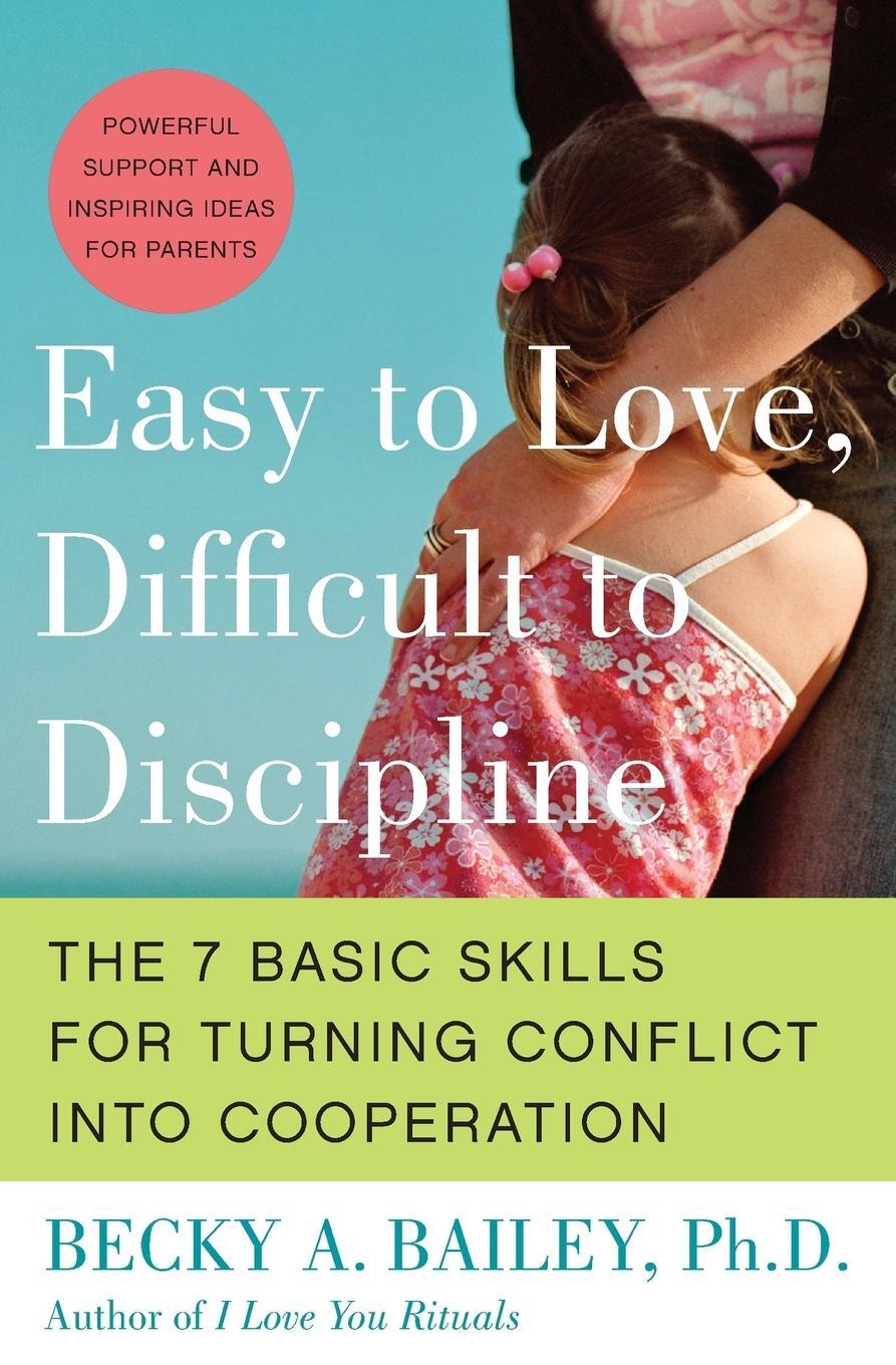 Cover: 9780060007751 | Easy to Love, Difficult to Discipline | Becky A Bailey | Taschenbuch