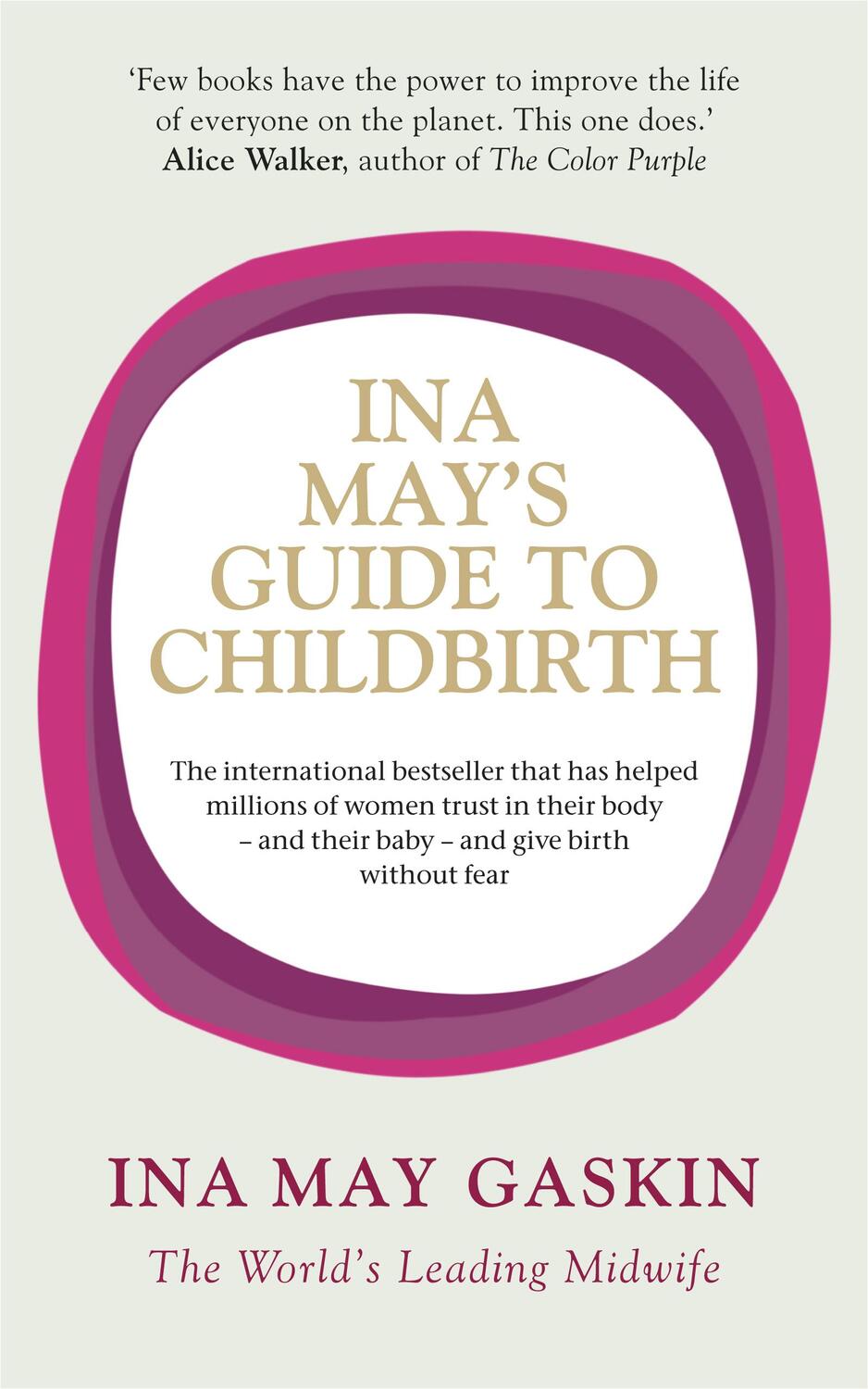 Cover: 9780091924157 | Ina May's Guide to Childbirth | Ina May Gaskin | Taschenbuch | 2008