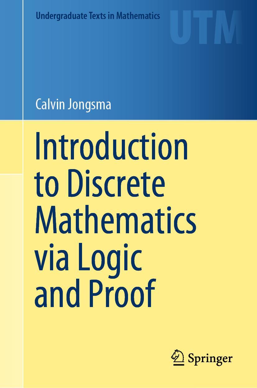 Cover: 9783030253578 | Introduction to Discrete Mathematics via Logic and Proof | Jongsma