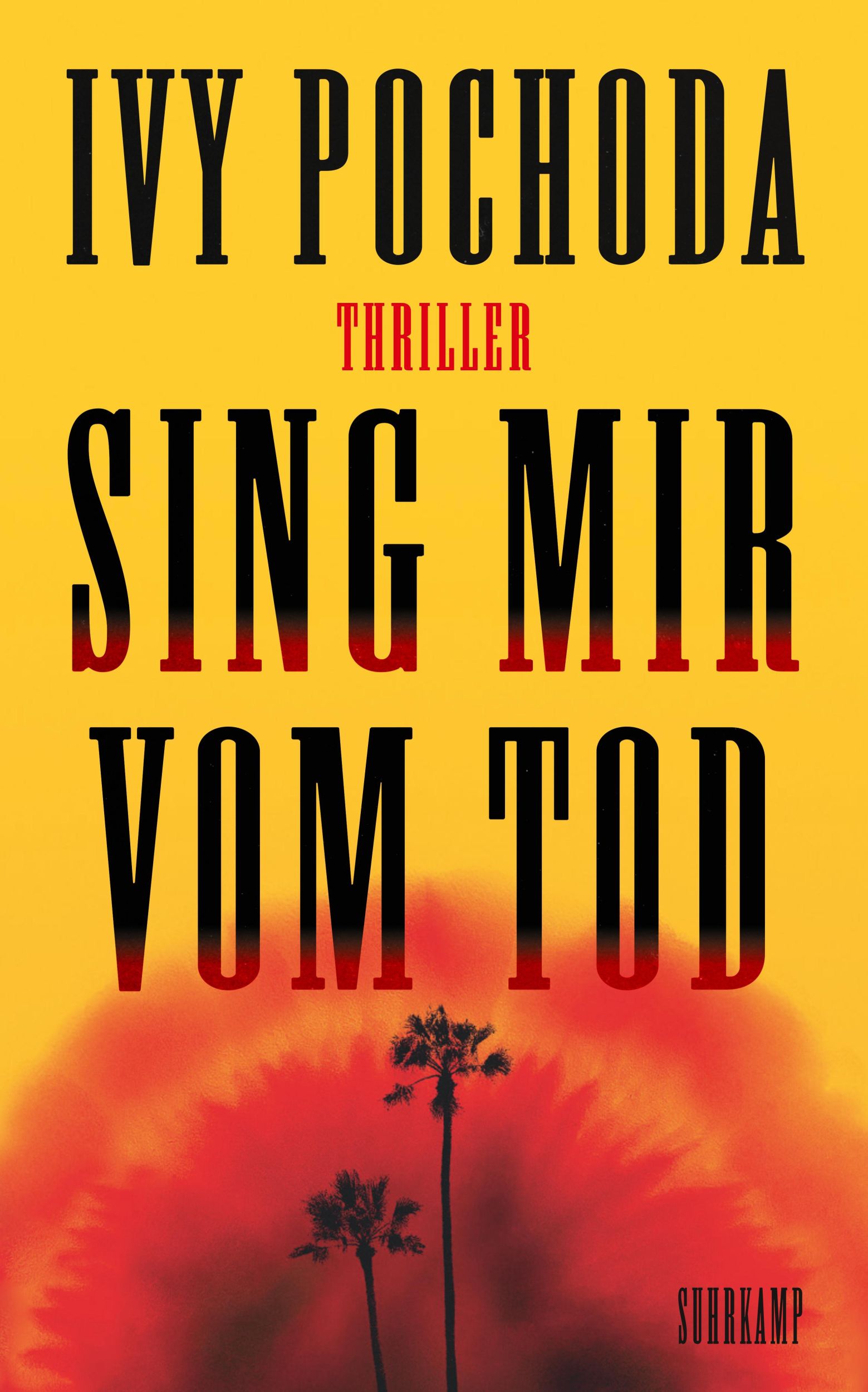 Cover: 9783518474624 | Sing mir vom Tod | Ivy Pochoda | Taschenbuch | 336 S. | Deutsch | 2025