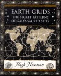 Cover: 9781904263647 | Earth Grids | The Secret Patterns of Gaia's Sacred Sites | Hugh Newman