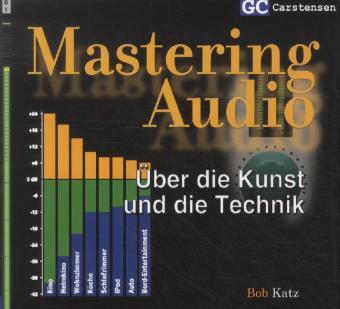 Cover: 9783910098435 | Mastering Audio | Über die Kunst und die Technik | Bob Katz | Buch