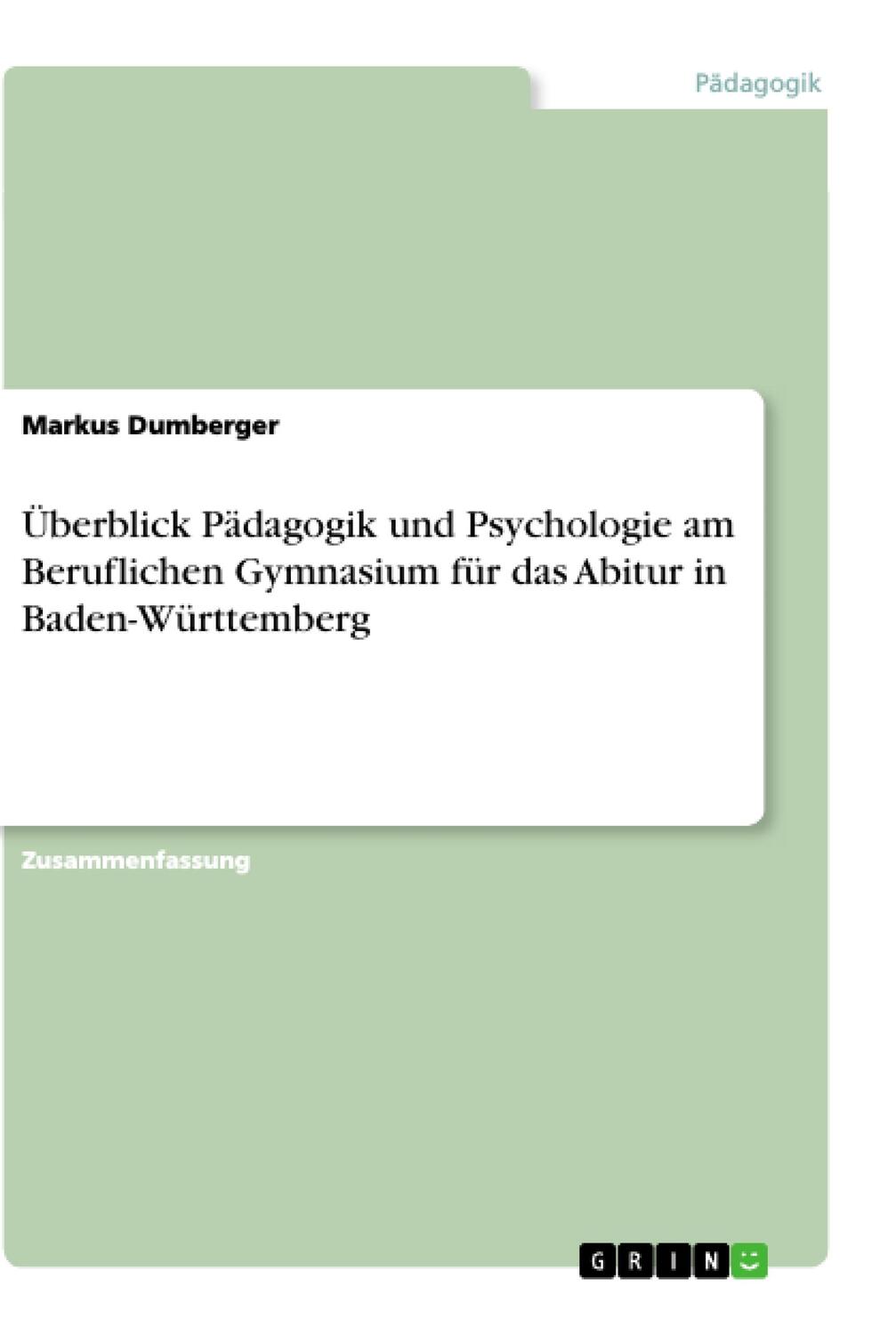 Cover: 9783668208360 | Überblick Pädagogik und Psychologie am Beruflichen Gymnasium für...