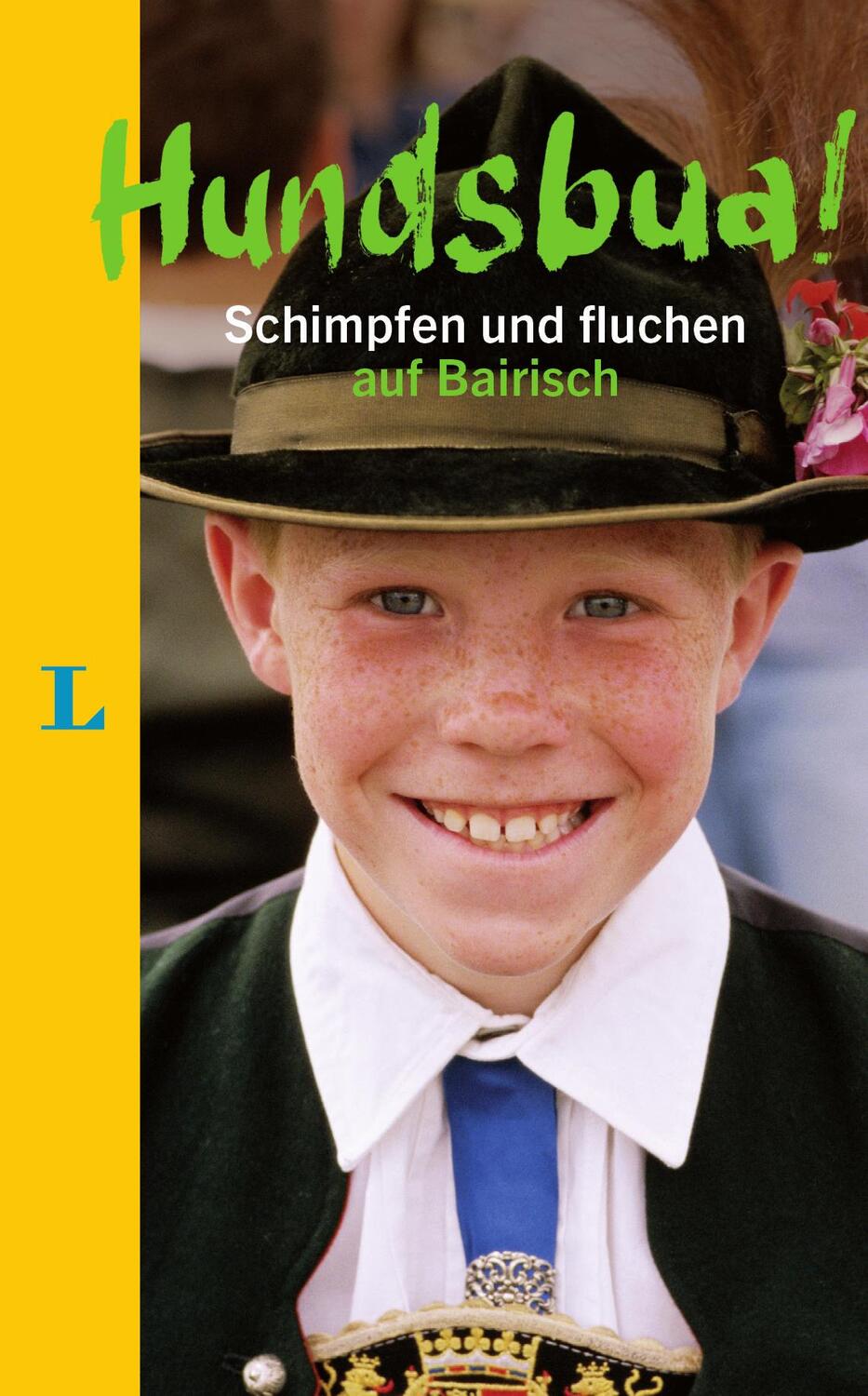 Cover: 9783125630499 | Hundsbua! Schimpfen und Fluchen auf Bairisch | Nikolai Kinast | Buch