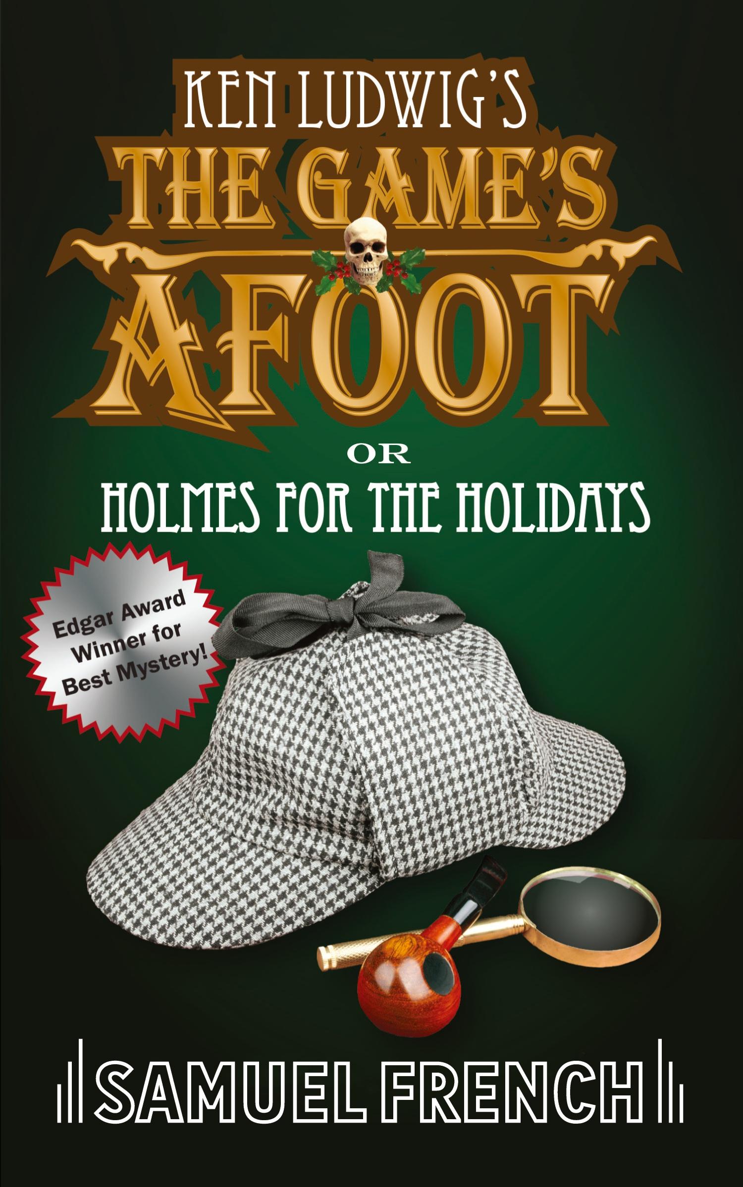 Cover: 9780573700460 | The Game's Afoot; Or Holmes for the Holidays (Ludwig) | Ken Ludwig