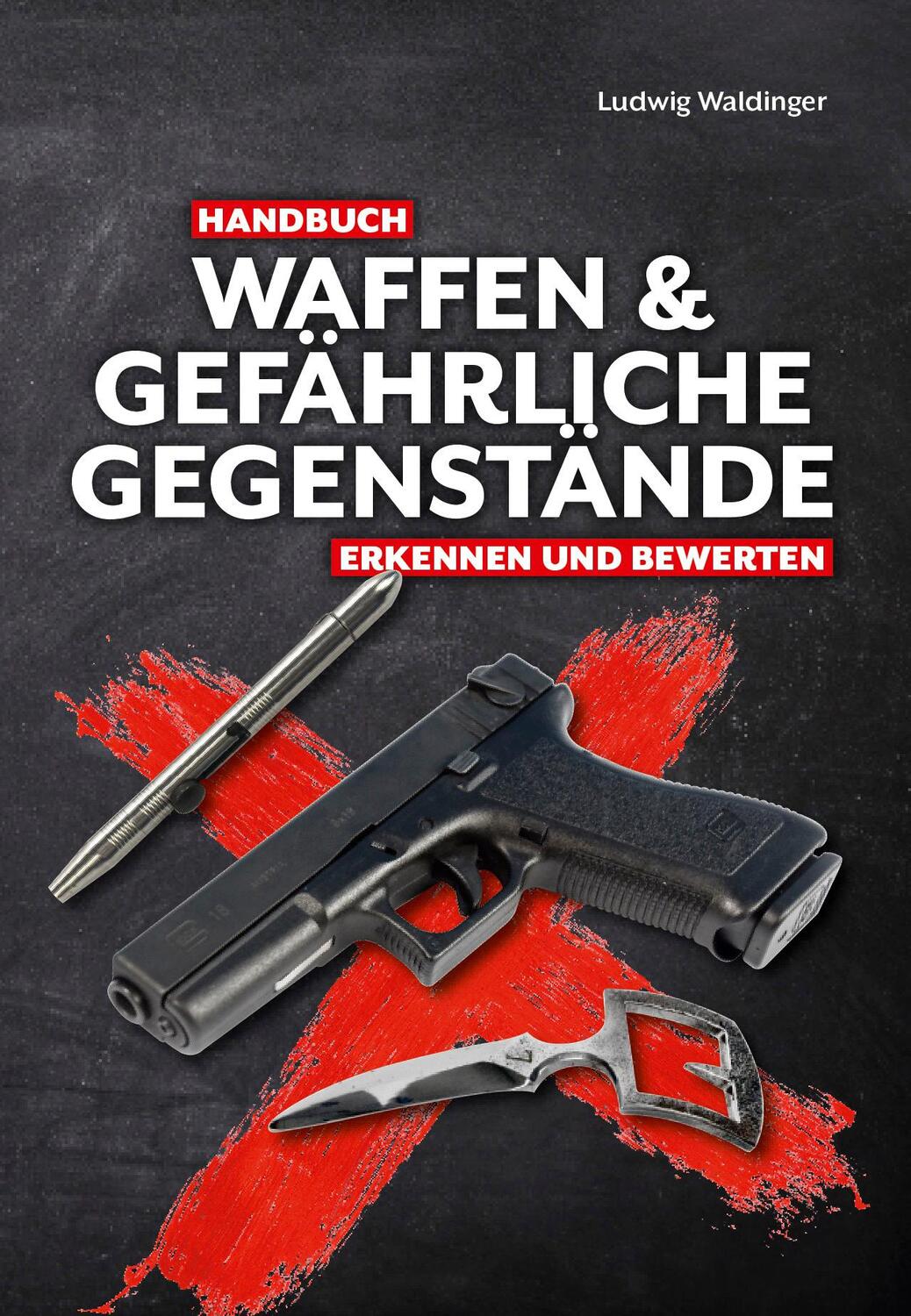 Cover: 9783948264208 | Handbuch Waffen und gefährliche Gegenstände | Erkennen und bewerten