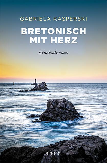 Cover: 9783740814977 | Bretonisch mit Herz | Kriminalroman | Gabriela Kasperski | Taschenbuch
