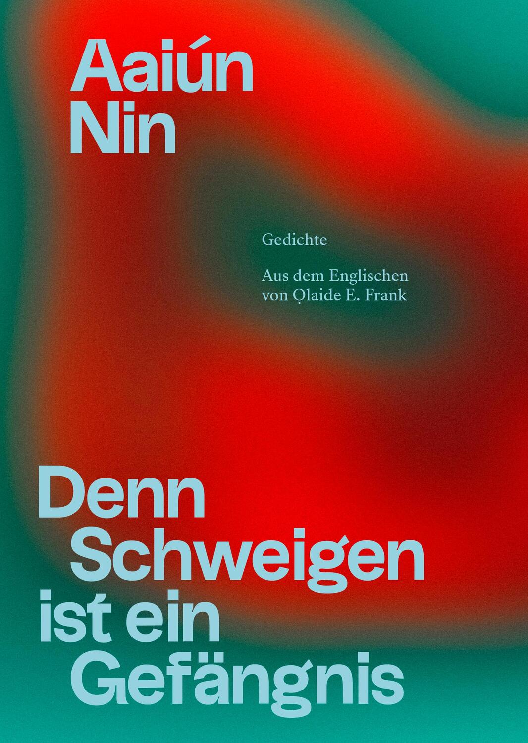 Cover: 9788797032770 | Denn Schweigen ist ein Gefängnis | Aaiún Nin | Taschenbuch | Deutsch
