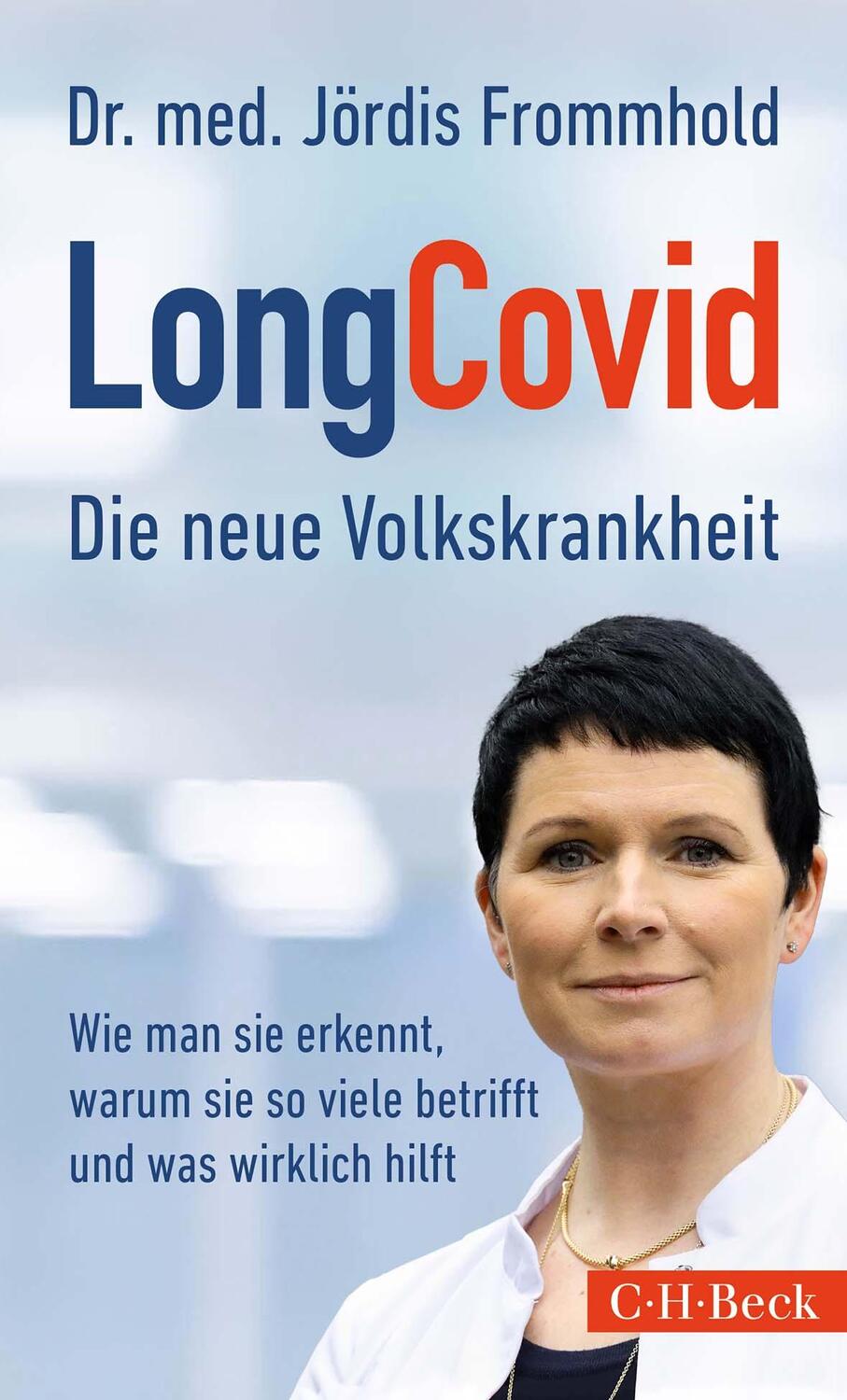 Cover: 9783406783562 | LongCovid | Die neue Volkskrankheit | Jördis Frommhold | Taschenbuch