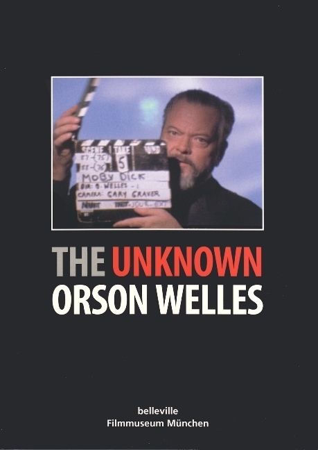Cover: 9783936298314 | The Unknown Orson Welles | Taschenbuch | 116 S. | Deutsch | 2004