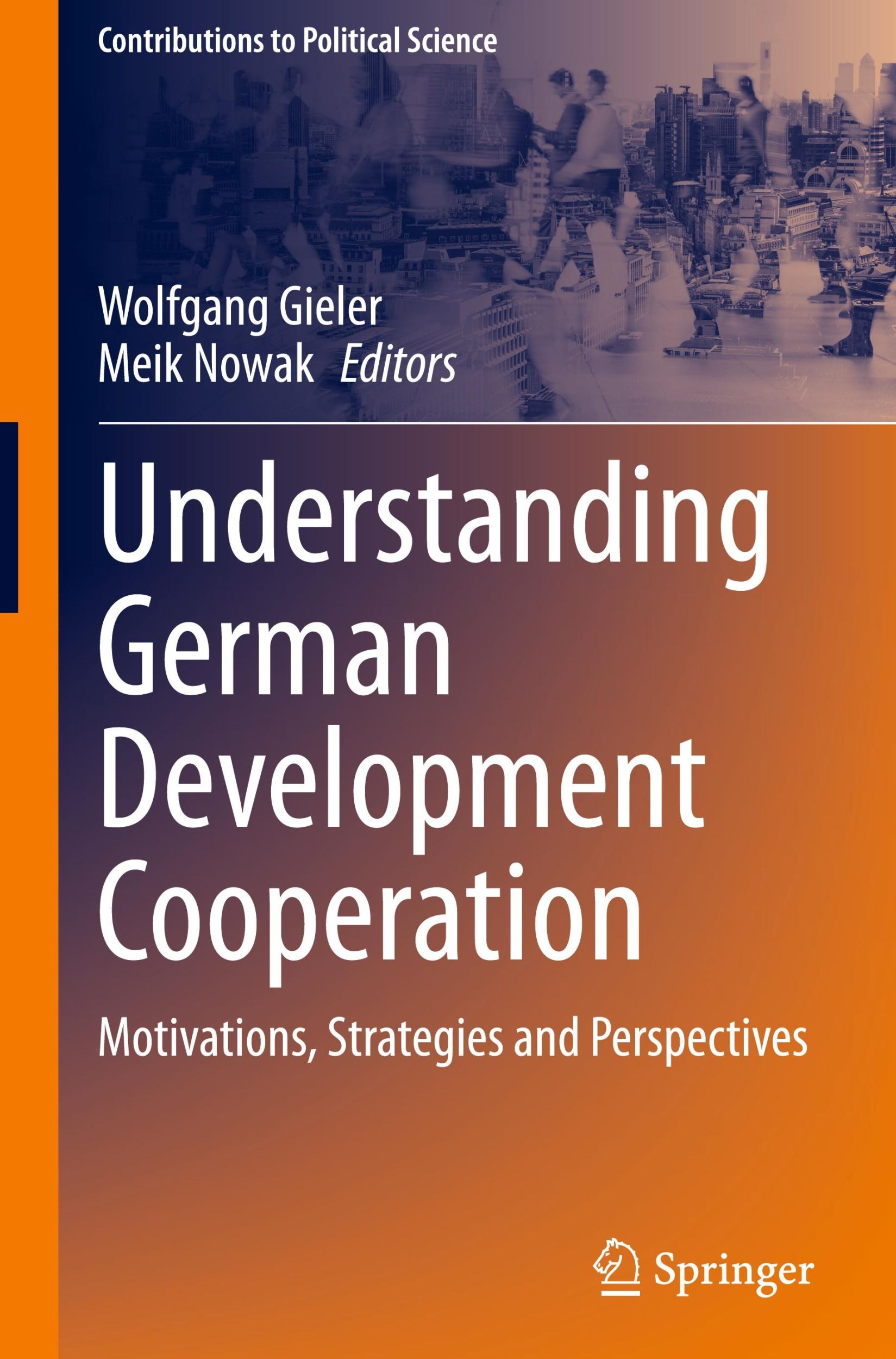 Cover: 9783658455958 | Understanding German Development Cooperation | Meik Nowak (u. a.)