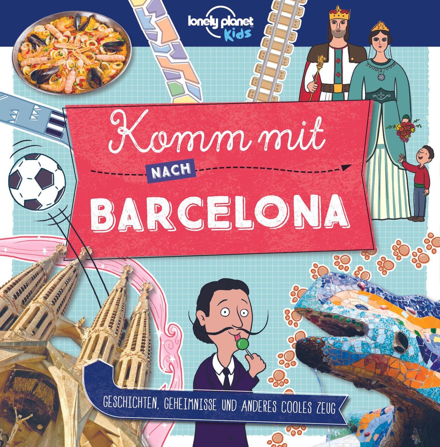 Cover: 9783829744959 | Lonely Planet Kinderreiseführer Komm mit nach Barcelona (Lonely...