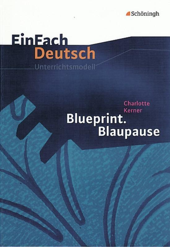 Cover: 9783140224390 | Blueprint. Blaupause. EinFach Deutsch Unterrichtsmodelle | Taschenbuch