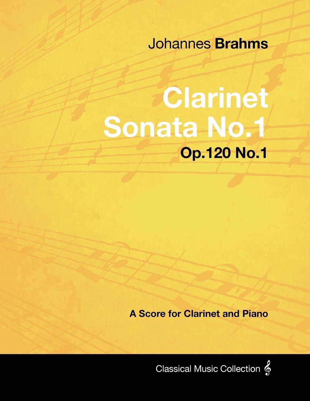 Cover: 9781447441090 | Johannes Brahms - Clarinet Sonata No.1 - Op.120 No.1 - A Score for...