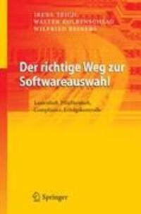 Cover: 9783642337291 | Der richtige Weg zur Softwareauswahl | Irene Teich (u. a.) | Buch