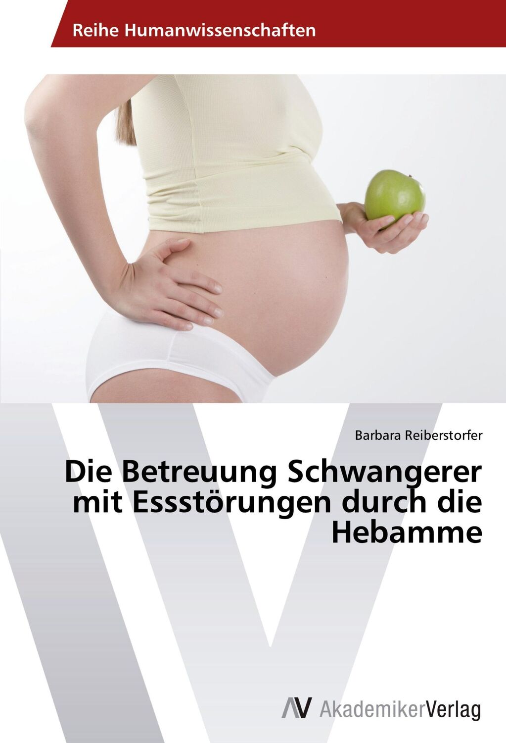 Cover: 9783639443714 | Die Betreuung Schwangerer mit Essstörungen durch die Hebamme | Buch