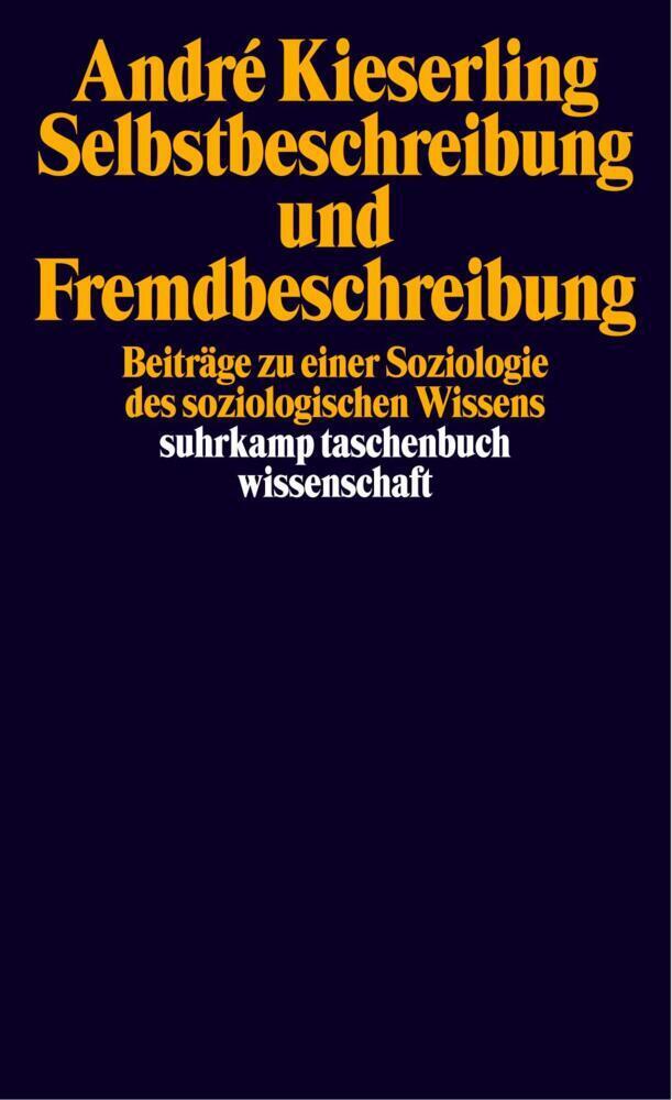 Cover: 9783518292136 | Selbstbeschreibung und Fremdbeschreibung | André Kieserling | Buch