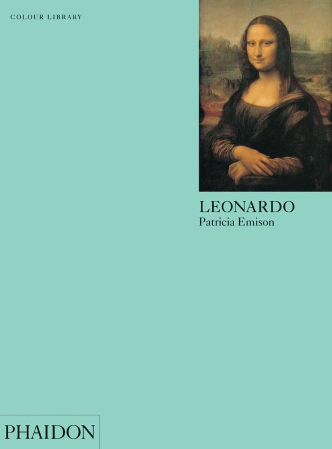 Cover: 9780714862552 | Leonardo | Patricia Emison | Taschenbuch | Colour Library | 128 S.