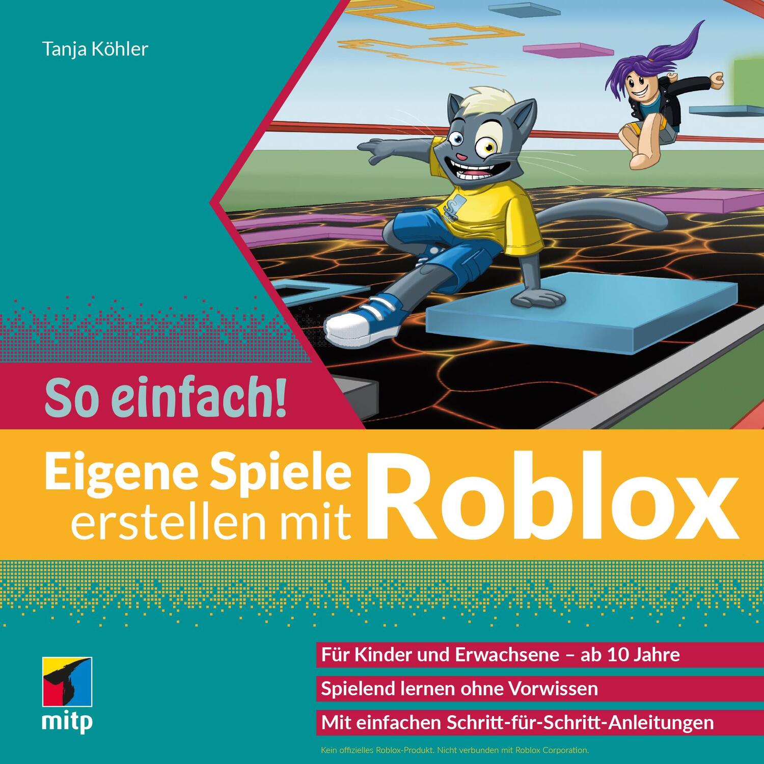 Cover: 9783747503690 | Eigene Spiele erstellen mit Roblox - So einfach! | Tanja Köhler | Buch