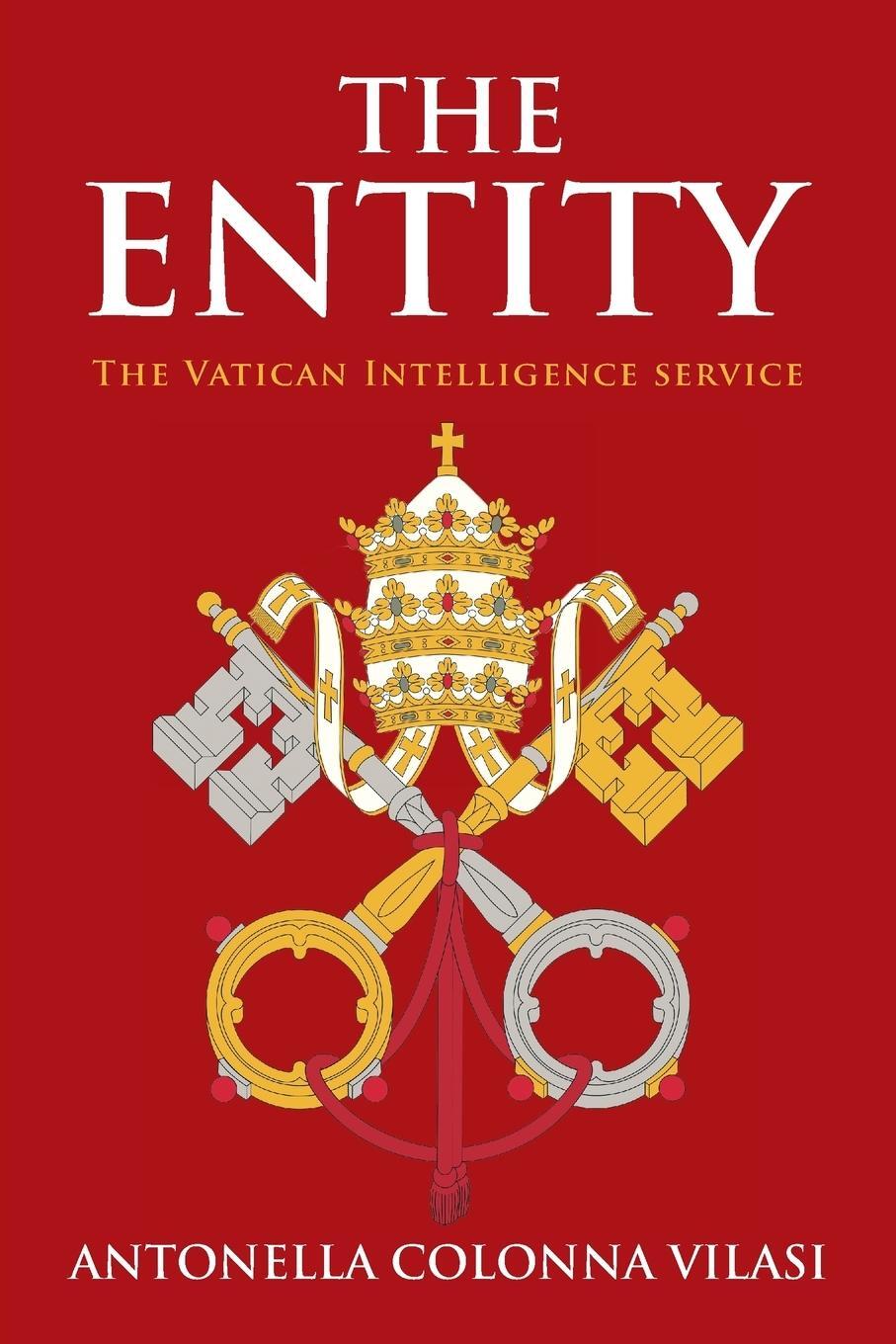 Cover: 9781524661694 | THE ENTITY | The Vatican Intelligence service | Vilasi | Taschenbuch