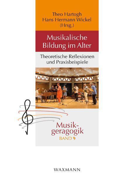 Cover: 9783830947738 | Musikalische Bildung im Alter | Theo Hartogh (u. a.) | Taschenbuch