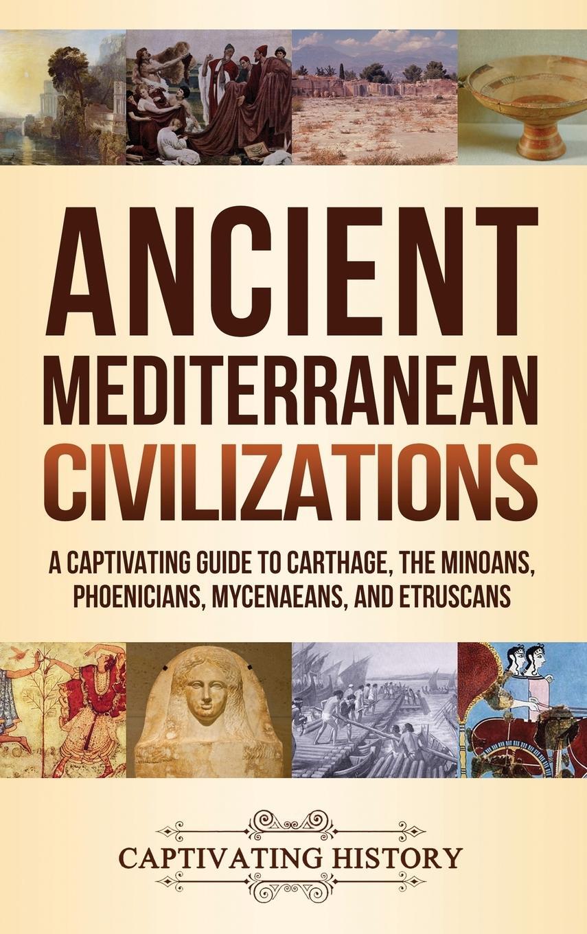 Cover: 9781647487935 | Ancient Mediterranean Civilizations | Captivating History | Buch
