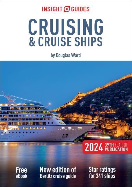 Cover: 9781839053443 | Insight Guides Cruising &amp; Cruise Ships 2024 (Cruise Guide with Free...