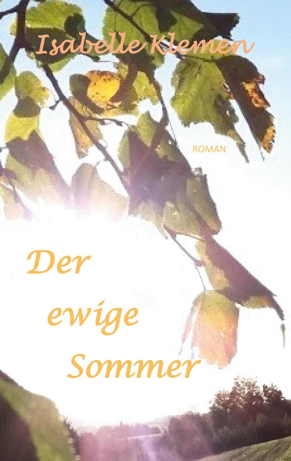Cover: 9783755735380 | Der ewige Sommer | Isabelle Klemen | Taschenbuch | Paperback | Deutsch