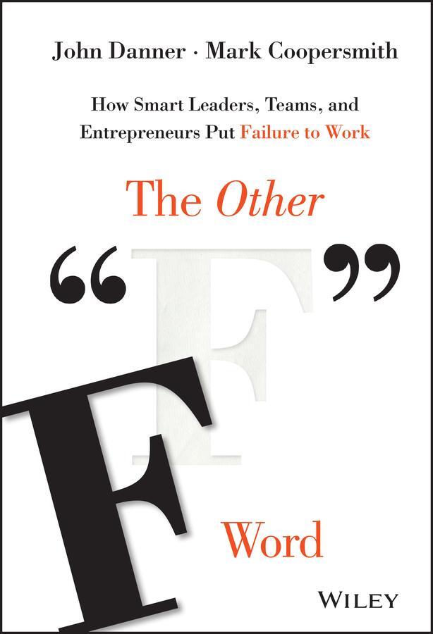 Cover: 9781119017660 | The Other "F" Word | John Danner | Buch | 288 S. | Englisch | 2015