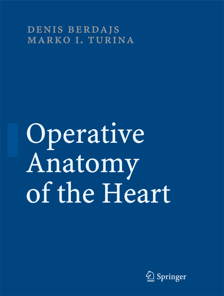 Cover: 9783540692270 | Operative Anatomy of the Heart | Denis Berdajs (u. a.) | Buch | 2010
