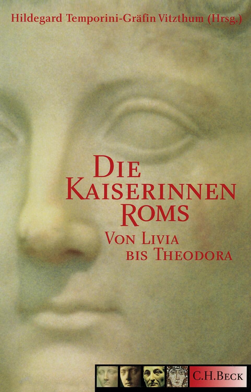 Cover: 9783406810886 | Die Kaiserinnen Roms | Von Livia bis Theodora | Temporini-Vitzthum