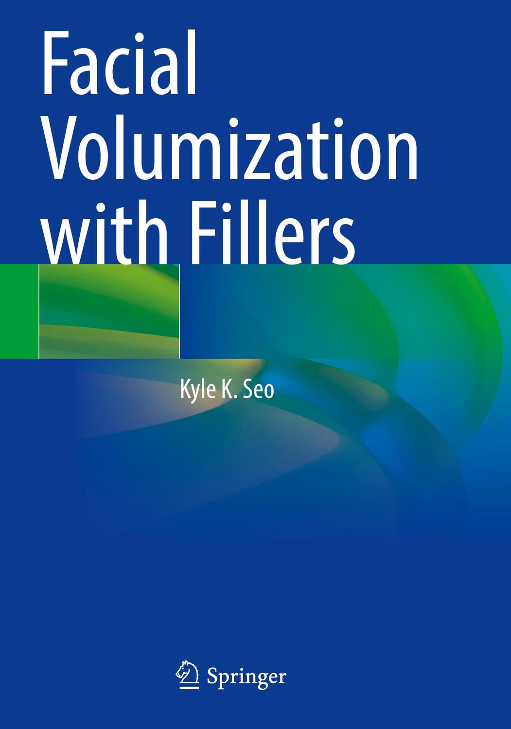Cover: 9789813362147 | Facial Volumization with Fillers | Kyle K. Seo | Taschenbuch | 2022