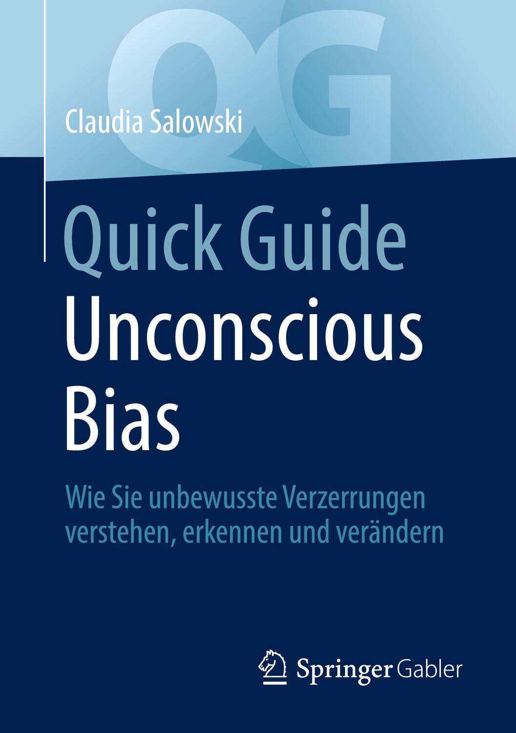 Cover: 9783662656532 | Quick Guide Unconscious Bias | Claudia Salowski | Taschenbuch | 2022