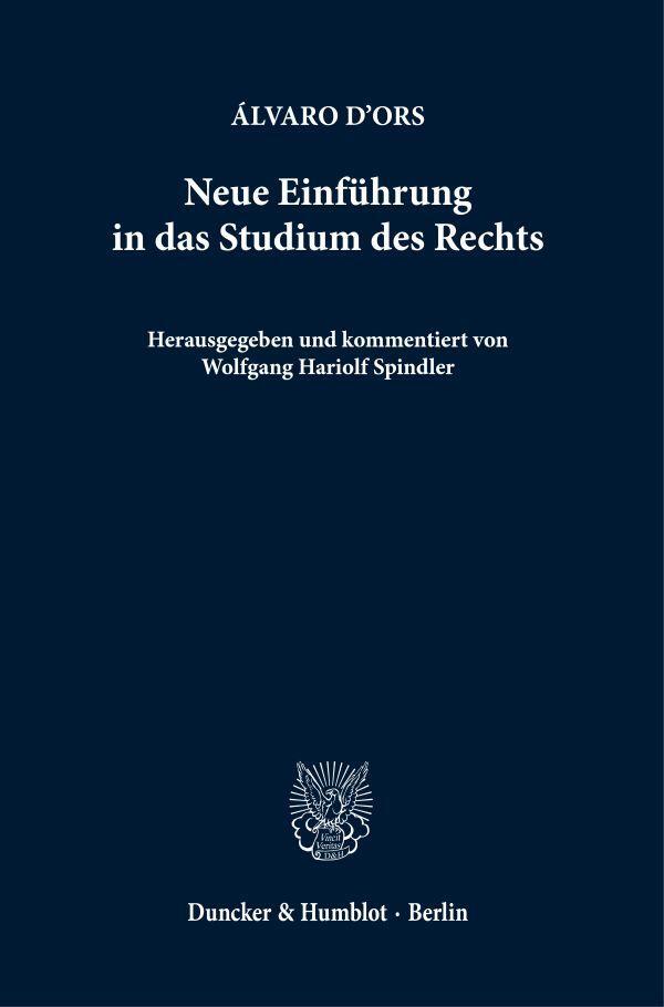 Cover: 9783428150816 | Neue Einführung in das Studium des Rechts | Álvaro d'Ors | Taschenbuch