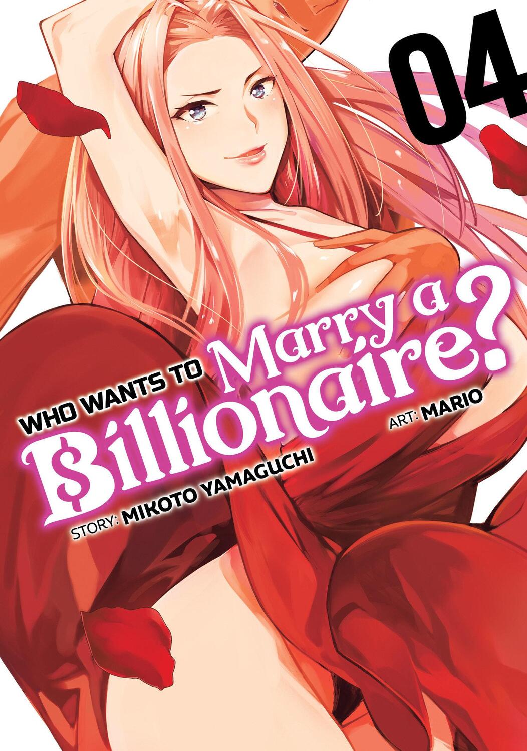 Cover: 9781638587415 | Who Wants to Marry a Billionaire? Vol. 4 | Mikoto Yamaguchi | Buch