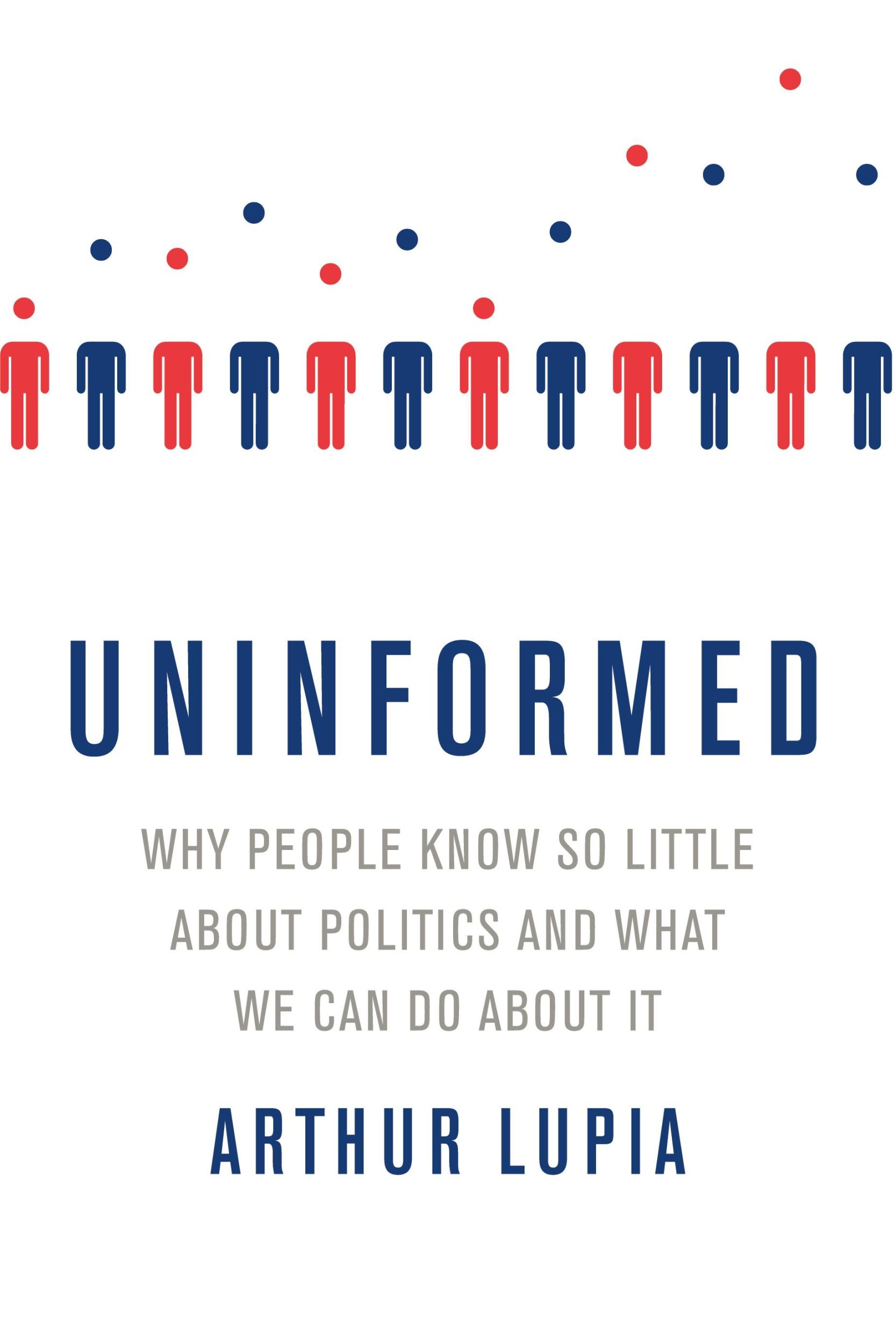 Cover: 9780190659936 | Uninformed | Arthur Lupia | Taschenbuch | Englisch | 2017